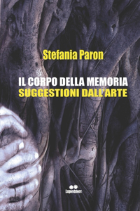 corpo della memoria, suggestioni dall'arte