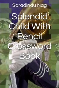 Splendid Child With Pencil Crossword Book