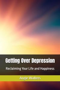 Getting Over Depression