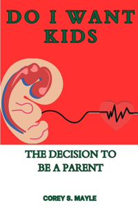 Do I Want Kids