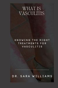 What Is Vasculitis