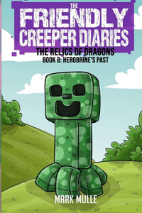 Friendly Creeper Diaries
