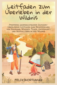 Leitfaden zum Überleben in der Wildnis