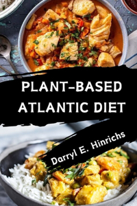 Plant-Based Atlantic Diet