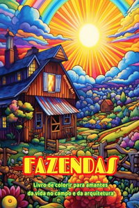 Fazendas Livro de colorir para amantes da vida no campo e da arquitetura Designs criativos para relaxamento