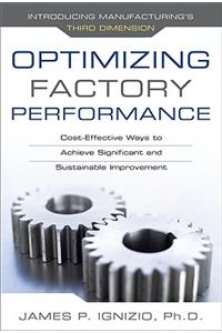 Optimizing Factory Performance: Cost-Effective Ways to Achieve Significant and Sustainable Improvement
