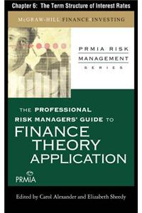 Guide to Finance Theory and Application: The Term Structure of Interest Rates