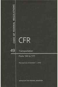 CFR67340 Transportation Parts 100-177