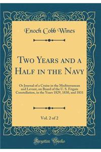 Two Years and a Half in the Navy, Vol. 2 of 2