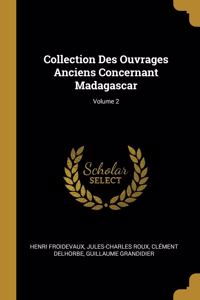 Collection Des Ouvrages Anciens Concernant Madagascar; Volume 2