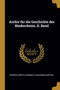 Archiv für die Geschichte des Niederrheins. II. Band