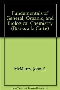 Fundamentals of General, Organic, and Biological Chemistry