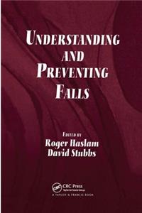 Understanding and Preventing Falls