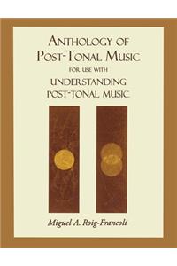 Anthology of Post-Tonal Music