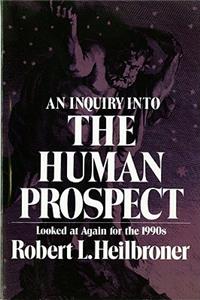 Inquiry Into the Human Prospect