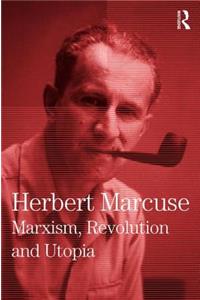 Marxism, Revolution and Utopia