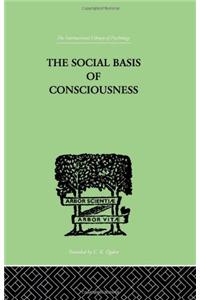 The Social Basis Of Consciousness