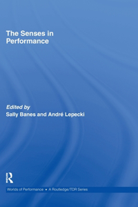 The Senses in Performance