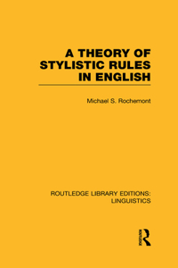 A Theory of Stylistic Rules in English