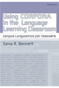 Using Corpora in the Language Learning Classroom