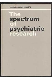 Spectrum of Psychiatric Research
