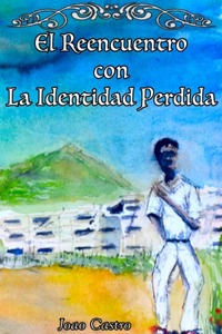 El Reencuentro con la Identidad Perdida
