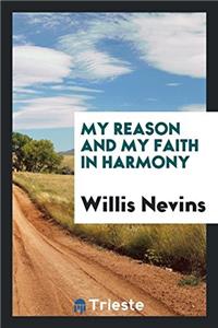 My reason and my faith in harmony