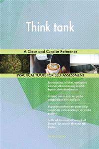 Think tank A Clear and Concise Reference