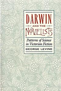 Darwin and the Novelists: Patterns of Science in Victorian Fiction