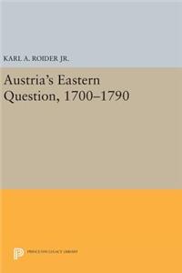 Austria's Eastern Question, 1700-1790