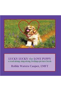 Lucky Lucky the Love Puppy