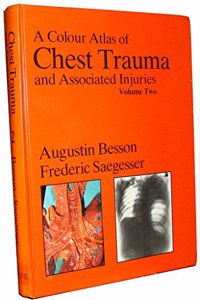 A Colour Atlas of Chest Trauma and Associated Injuries