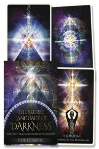 Secret Language of Darkness Oracle: Soul Light Transmissions from the Shadow