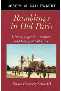 Ramblings in Old Paris