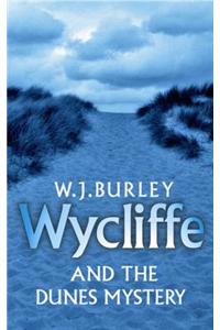 Wycliffe and the Dunes Mystery