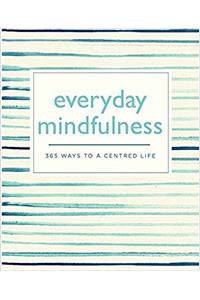 Everyday Mindfulness