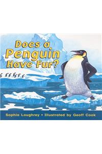 Rigby Literacy: Student Reader Grade 1 (Level 6) Does a Penguin Have Fur?