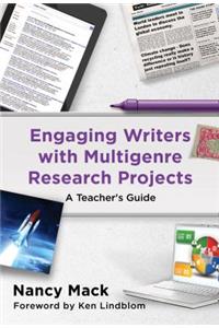 Engaging Writers with Multigenre Research Projects