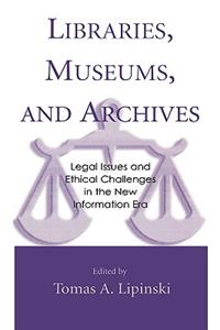 Libraries, Museums, and Archives