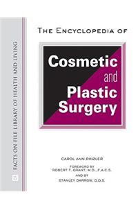 The Encyclopedia of Cosmetic and Plastic Surgery