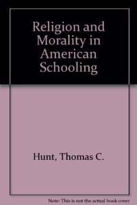 Religion and Morality in American Schooling