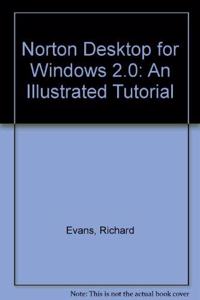 Norton Desktop for Windows 2.0: An Illustrated Tutorial