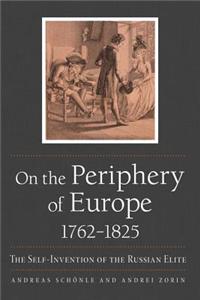 On the Periphery of Europe, 1762-1825