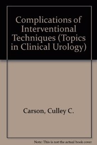 Complications of Interventional Techniques (Topics in Clinical Urology)