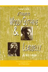 Tribute to Woody Guthrie and Leadbelly, Teacher's Guide