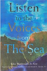 Listen to the Voices from the Sea