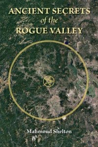 Ancient Secrets of the Rogue Valley