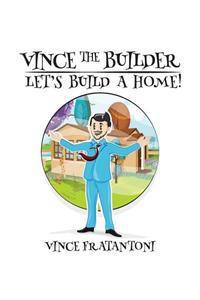 Vince The Builder