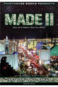 Made II; Fall of a Family, Rise of a Boss. (Part 2 of Made; Crime Thriller Trilogy) Urban Mafia