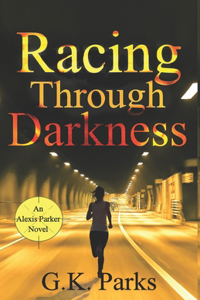 Racing Through Darkness